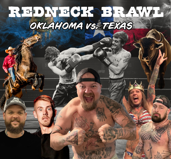 More Info for Redneck Brawl 7 "Oklahoma vs Texas"